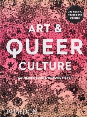 Art & Queer Culture_Richard Meyer_9780714878348_Phaidon Press