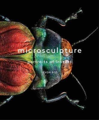 Microsculpture : Portraits of Insects_Levon Biss_9781419726958_Abrams