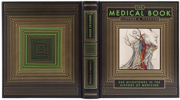 The Medical Book _Clifford A. Pickover_9781435148048_Sterling Publishing Co Inc