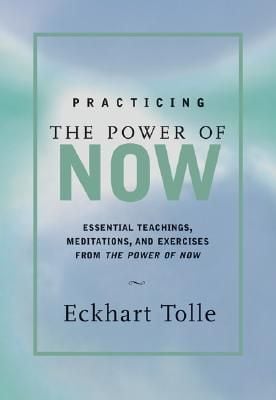  Practicing the Power of Now _Eckhart Tolle_9781577311959_NEW WORLD LIBRARY 