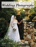 Professional Secrets Of Wedding Photography 2ed_ Douglas Allen Box_9781584280873_AMHERST MEDIA
