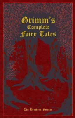 Grimm's Complete Fairy Tales_Jacob and Wilhelm Grimm_9781607103134_Simon & Schuster