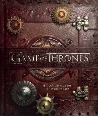 Game of Thrones: A Pop-Up Guide to Westeros