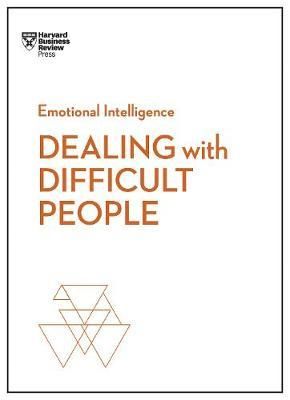 Dealing with Difficult People_Harvard Business Review_9781633696082_Harvard Business Review Press
