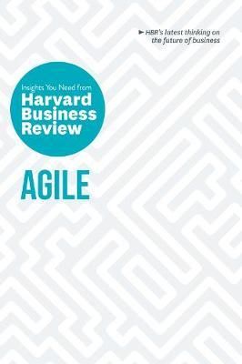 Agile : The Insights You Need from Harvard Business Review_ Harvard Business Review_9781633698956_Harvard Business Review Press