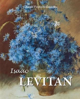 Isaac Levitan_Alexei Fiodorov-Davydov_9781646991419_Parkstone Press Ltd