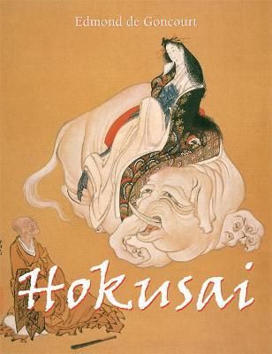 Hokusai_Edmond De Goncourt_9781646991808_Parkstone Press Ltd