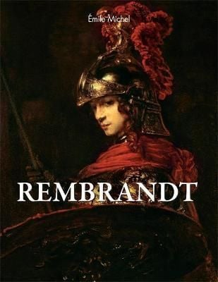 Rembrandt_Emile Michel_9781646995516_Parkstone Press Ltd