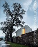  Concrete Houses : The Poetics of Form_Joe Rollo_9781760760410_Thames & Hudson 