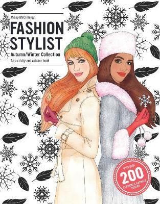 Fashion Stylist:Autumn/Winter Collection : An Activity and Sticker Book_ Missy McCullough, Anna Claybourne_9781780675985_Laurence King Publishing