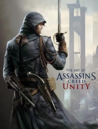 The Art of Assassin's Creed: Unity_Paul Davies_9781781166901_Titan Books Ltd