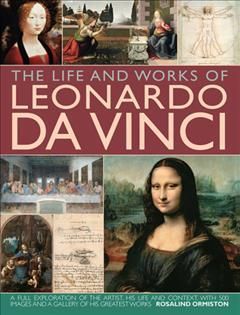 Anness: The Life & Works of Leonardo da Vinci_Ormiston Rosalind_9781782143697_Anness Publishing
