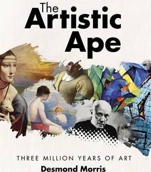 The Artistic Ape_Desmond Morris_9781783420025_Red Lemon Press