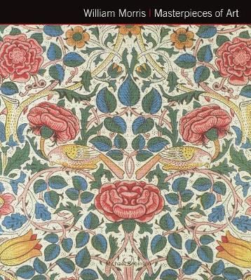 William Morris Masterpieces of Art_Michael Robinson_9781783612130_Flame Tree Publishing