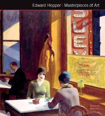 Edward Hopper Masterpieces of Art_Rosalind Ormiston_9781783613601_Flame Tree Publishing