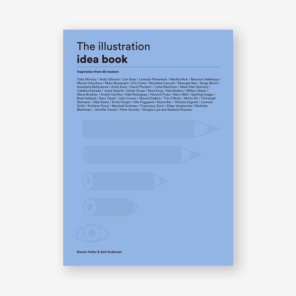 The Illustration Idea Book : Inspiration from 50 Masters_Steven Heller_9781786273253_Laurence King Publishing