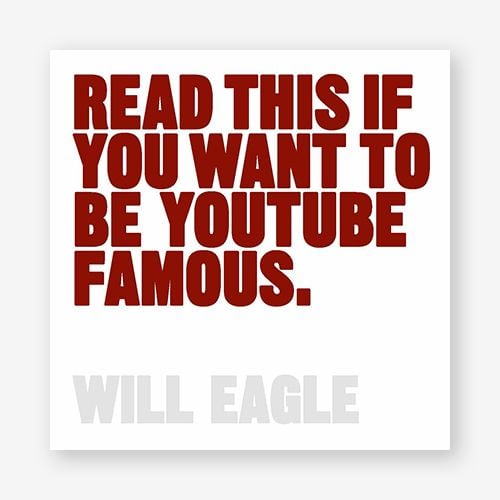 Read This if You Want to Be YouTube Famous_Will Eagle_9781786275134_Laurence King Publishing