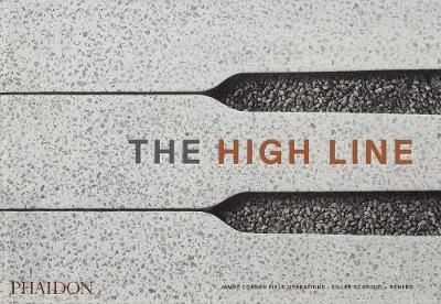The High Line_Phaidon_9781838660772_Phaidon Press Ltd