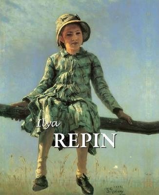 Ilya Repin_Grigori Sternine_9781844849161_Parkstone Press Ltd
