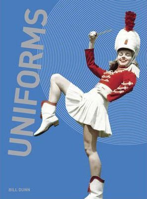 Uniforms_ Laurence King Publishing_9781856695831_Author Bill Dunn
