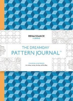 The Dreamday Pattern Journal: Renaissance -Florence : Colouring-in notebook for writing, musing, drawing and doodling_Marion Deuchars_9781856699945_Laurence King Publishing