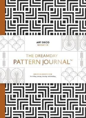 The Dreamday Pattern Journal: Art Deco - Manhattan : Colouring-in notebook for writing, musing, drawing and doodling_Marion Deuchars_9781856699969_Laurence King Publishing