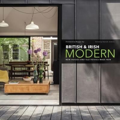 British + Irish Modern : New Houses and Old Houses Made New_ Maggie Toy_9781864707533_Images Publishing Group Pty Ltd