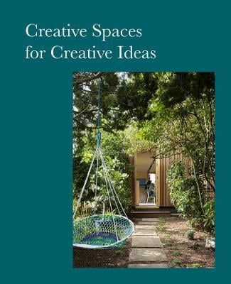 Creative Spaces for Creative Ideas_Pieter Graaff_9781864708233_Images Publishing Group Pty Ltd