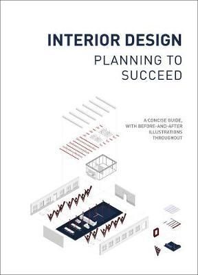 Interior Design : Planning to Succeed_ Images Publishing Group Pty Ltd_ 9781864708547_ The Images Publishing Group