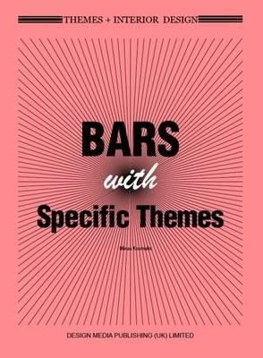 Bars with Specific Themes_Minas Kosmidis_9781910596470_Design Media Publishing