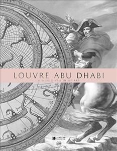 The Louvre Abu Dhabi : A World Vision of Art_Jean-Francois Charnier_9782370741004_Editions Skira Paris