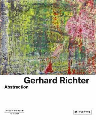 Gerhard Richter Abstraction Pb_Ortrud Westheider_9783791359922_Prestel