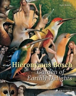 Hieronymus Bosch: Garden Of Eart_Hans Belting_9783791382050_Prestel