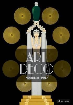 Art Deco (New Format)_Norbert Wolf_9783791382418_Prestel