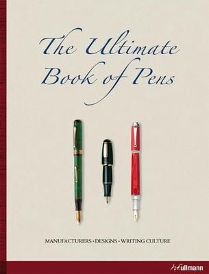 The Ultimate Book of Pens_Barbro Garenfeld_9783833150999_Ullmann Publishing