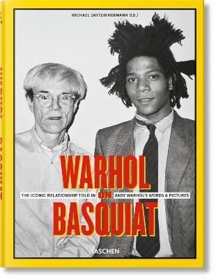Warhol on Basquiat. Andy Warhol's Words and Pictures_ Michael Dayton Hermann_9783836525237_Taschen GmbH
