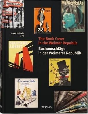 The Book Cover In The Weimar Republic_Jürgen Holstein_9783836549806_Taschen