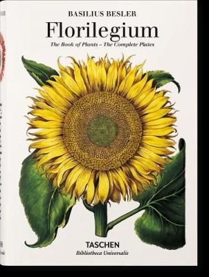 Basilius Besler’s Florilegium: The Book of Plants_Klaus Walter Littger_9783836557870_Taschen
