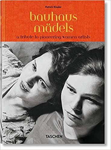 Bauhausmädels_Patrick Rössler_9783836563536_Taschen
