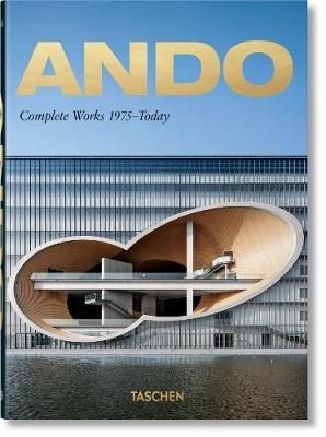 Ando. Complete Works 1975-Today_Philip Jodidio _9783836565868_Taschen