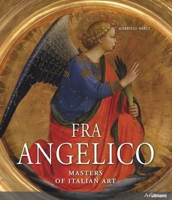 Fra Angelico: Masters of Italian Art_Gabriele Bartz_9783848003983_Ullmann Publishing