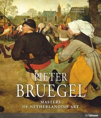 Pieter Bruegel: Masters of netherlandish Art_Christian Vöhringer_9783848004003_Ullmann Publishing