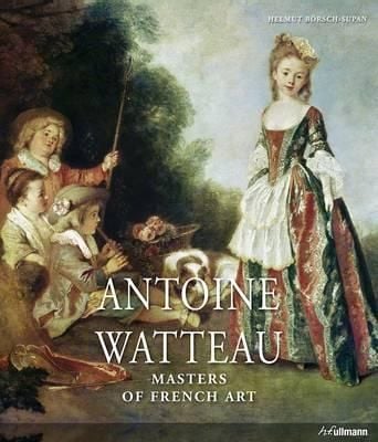 Antoine Watteau: Masters of French Art_Helmut Borsch-Supan_9783848005543_Ullmann Publishing