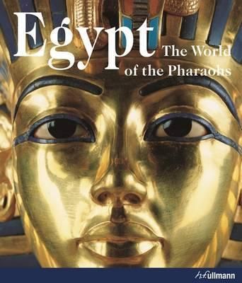 Egypt: The World of the Pharoahs_Matthias Seidel_9783848008360_Ullmann Publishing