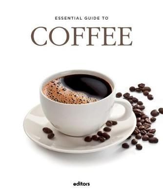 Essential Guide To Coffee_J. Garcia Curado_9788445909614_Loft Publications