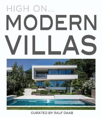 High On... Modern Villas_Ralf Daab_9788499367095_Loft Publications