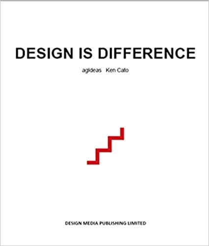 Design is Difference_Ken Cato_9789881296955_Design Media Publishing