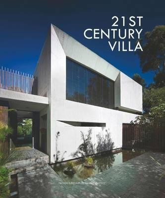 21st Century Villa_Hanlin Liu_9789881506948_Design Media Publishing
