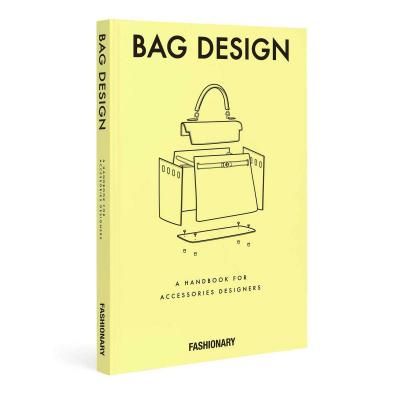 Fashionary Bag Design : A Handbook for Accessories Designers_FASHIONARY_9789887710806_Fashionary International Limited