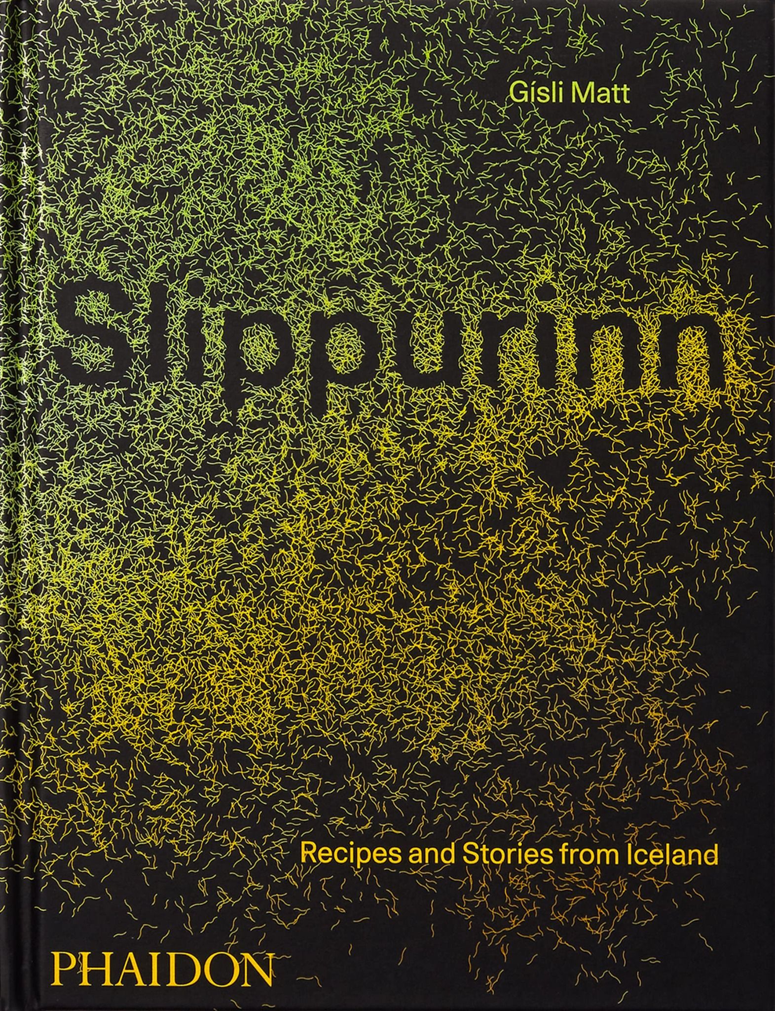 Slippurinn : Recipes and Stories from Iceland_Gísli Matt_9781838663117_Phaidon Press Ltd